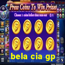 bela cia gp